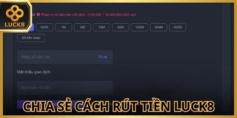 chia-se-cach-rut-tien-luck8-dang-duoc-nha-cai-trien-khai
